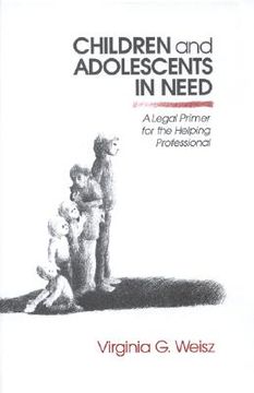 portada children and adolescents in need: a legal primer for the helping professional (en Inglés)