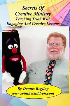 portada Secrets of Creative Ministry: Teaching Truth With Engaging and Creative Lessons (Books for Christian Ministry) 