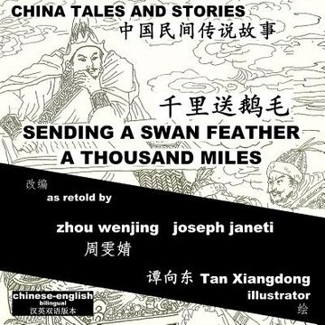 portada China Tales and Stories: SENDING A SWAN FEATHER A THOUSAND MILES: Chinese-English Bilingual (en Inglés)