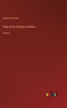 portada Viaje á los Estados-Unidos: Tomo II (in Spanish)