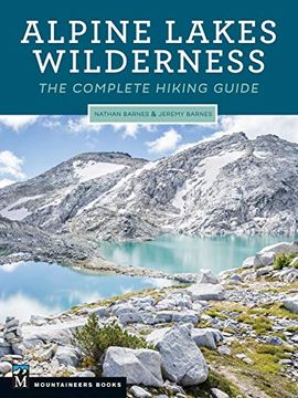 portada Alpine Lakes Wilderness: The Complete Hiking Guide (en Inglés)