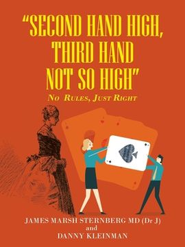 portada "Second Hand High, Third Hand Not so High": No Rules, Just Right (in English)