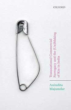 portada Transnational Commercial Surrogacy and the (Un)Making of kin in India (en Inglés)