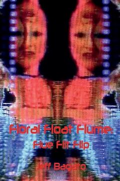 portada Floral Float Flume: Flue Flit Flip: or Flip Operations III (en Inglés)
