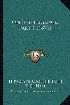 portada on intelligence, part 1 (1871) (en Inglés)