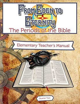 portada From Eden to Eternity q2 Teachers Manual: Traveling Through Time (en Inglés)