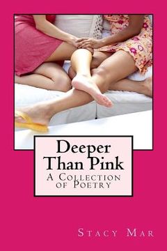 portada Deeper Than Pink: A Collection of Poetry (en Inglés)