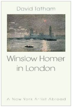 portada Winslow Homer in London: New York Artist Abroad 1881-1882 (en Inglés)