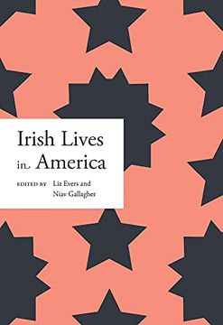 portada Irish Lives in America: Volume 1 (Irish Lives - Dictionary of Irish Biography) (in English)