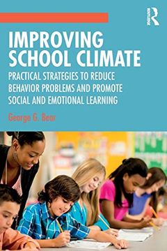 portada Improving School Climate: Practical Strategies to Reduce Behavior Problems and Promote Social and Emotional Learning (in English)