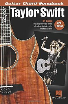 portada Taylor Swift - Guitar Chord Songbook - 3rd Edition: 44 Songs With Complete Lyrics, Chord Symbols & Guitar Chord Diagrams (en Inglés)