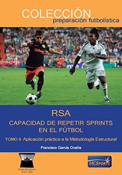 portada RSA Capacidad de repetir sprints en el fútbol. Tomo II. Aplicación práctica a la Metodología Estructural