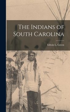 portada The Indians of South Carolina (in English)