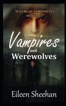 portada Vampires and Werewolves: Book Three (en Inglés)