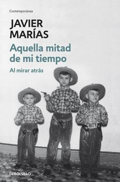 portada Aquella mitad de mi tiempo: Al mirar atrás (CONTEMPORANEA) (in Spanish)