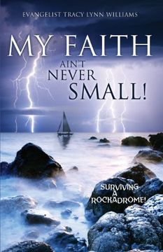 portada My Faith Ain't Never Small! (in English)