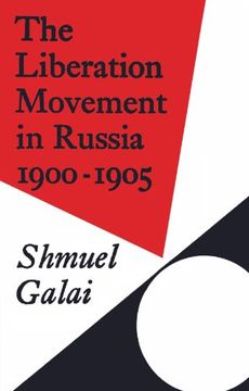 portada The Liberation Movement in Russia 1900 1905 (Cambridge Russian, Soviet and Post-Soviet Studies) (in English)