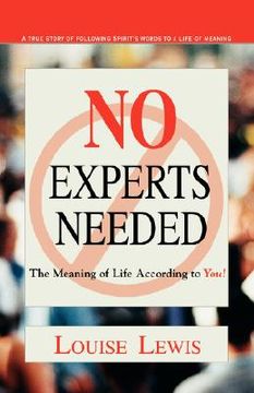 portada no experts needed: the meaning of life according to you! (en Inglés)