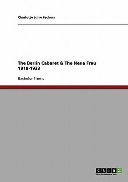 portada the berlin cabaret & the neue frau 1918-1933