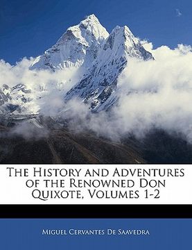 portada the history and adventures of the renowned don quixote, volumes 1-2 (en Inglés)