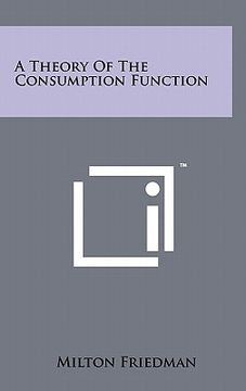 portada a theory of the consumption function (en Inglés)