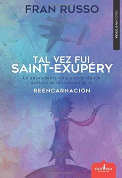 portada Tal vez fui Saint-Exupéry (Etcétera) (in Spanish)