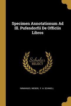 portada Specimen Annotationum Ad Ill. Pufendorfii De Officiis Libros