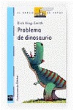 portada Problema de dinosaurio (Barco de Vapor Azul)