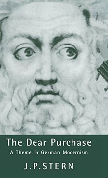 portada The Dear Purchase: A Theme in German Modernism (Cambridge Studies in German) (en Inglés)