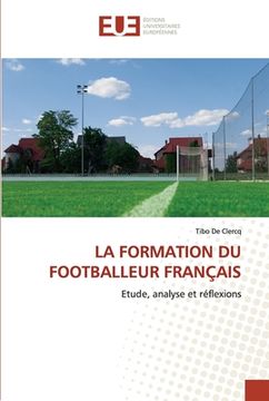 portada La Formation Du Footballeur Français (en Francés)