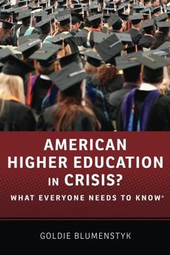 portada American Higher Education in Crisis?: What Everyone Needs to Know