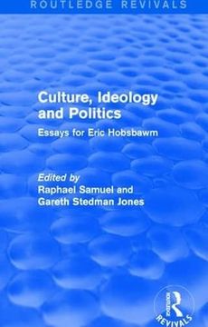 portada Culture, Ideology and Politics (Routledge Revivals): Essays for Eric Hobsbawm (en Inglés)