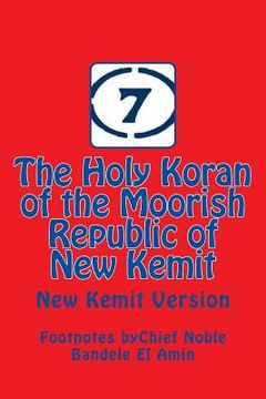 portada The Holy Koran of the Moorish Republic of New Kemit: New Kemit Version (en Inglés)