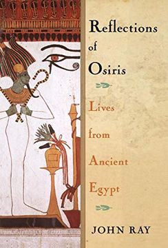 portada Reflections of Osiris: Lives From Ancient Egypt (en Inglés)