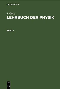 portada J. Götz: Lehrbuch der Physik. Band 2 (in German)