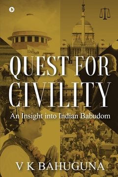 portada Quest for Civility: An Insight into Indian Babudom (en Inglés)