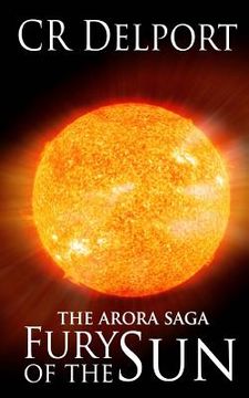 portada Fury of the Sun: The Arora Saga (in English)
