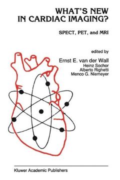 portada What’S new in Cardiac Imaging? Spect, Pet, and mri (Developments in Cardiovascular Medicine) (in English)