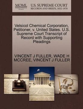 portada velsicol chemical corporation, petitioner, v. united states. u.s. supreme court transcript of record with supporting pleadings