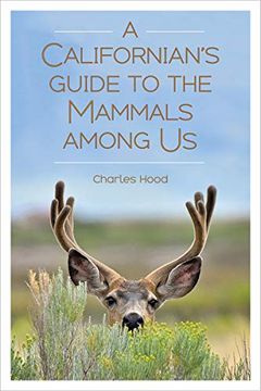 portada A Californian's Guide to the Mammals Among us (en Inglés)