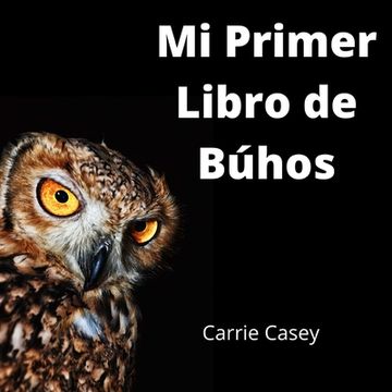 portada Mi Primer Libro de Búhos: un Libro de Animales para Niños