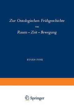 portada Zur Ontologischen Frühgeschichte: Raum -- Zeit -- Bewegung (en Inglés)