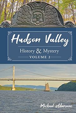 portada Hudson Valley History & Mystery, Volume 2 (Hudson Valley, 2) 