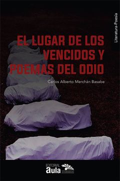 portada El lugar de los vencidos y poemas del odio (in Spanish)