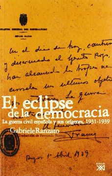 portada Eclipse de la Democracia. La Guerra Civil Espanola y sus Origenes. 1931-1939 (in Spanish)