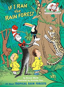 portada If i ran the Rain Forest: All About Tropical Rain Forests (Cat in the Hat's Learning Library) (en Inglés)