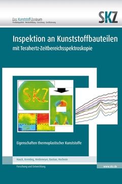 portada Inspektion an Kunststoffbauteilen mit Terahertz-Zeitbereichsspektroskopie (en Alemán)