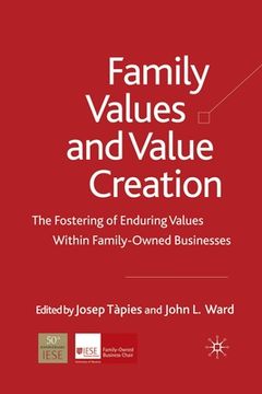 portada Family Values and Value Creation: The Fostering of Enduring Values Within Family-Owned Businesses (in English)