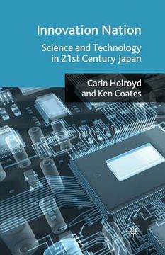 portada Innovation Nation: Science and Technology in 21st Century Japan (en Inglés)