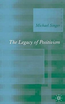 portada the legacy of positivism (en Inglés)